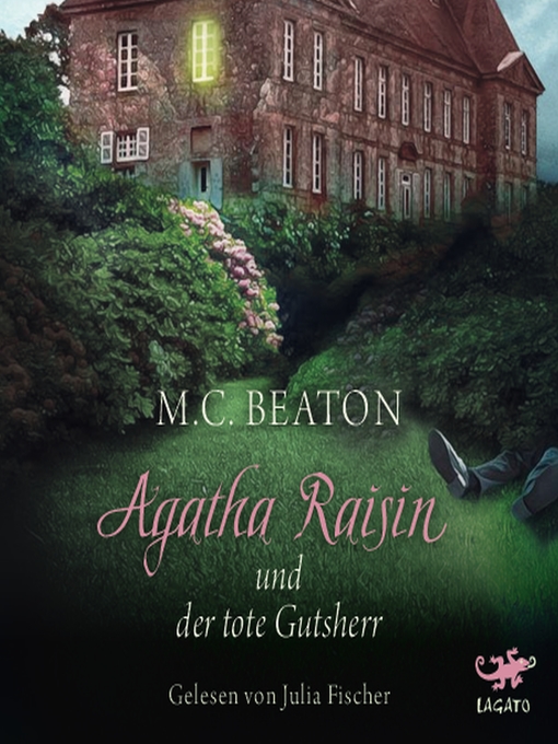Titeldetails für Agatha Raisin und der tote Gutsherr nach M. C. Beaton - Verfügbar